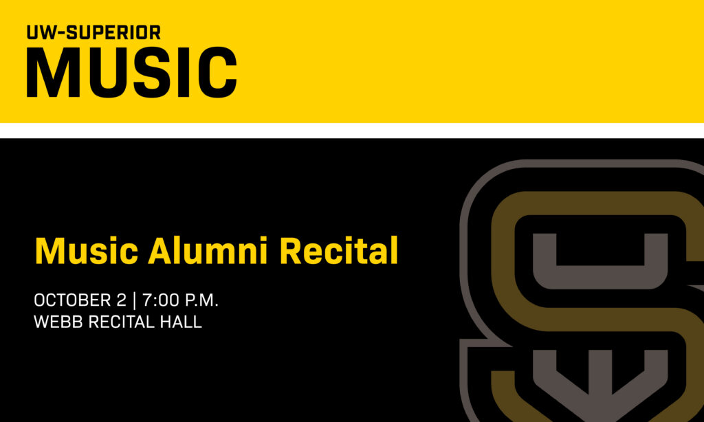UW-Superior Music Alumni Recital, October 2, 7:00 PM, Webb Recital Hall, black and yellow design.