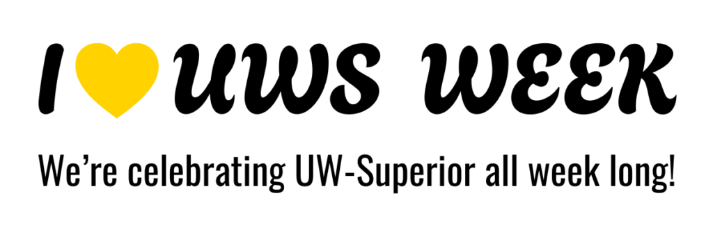 I heart UWS week, we're celebrating UW-Superior all week long!