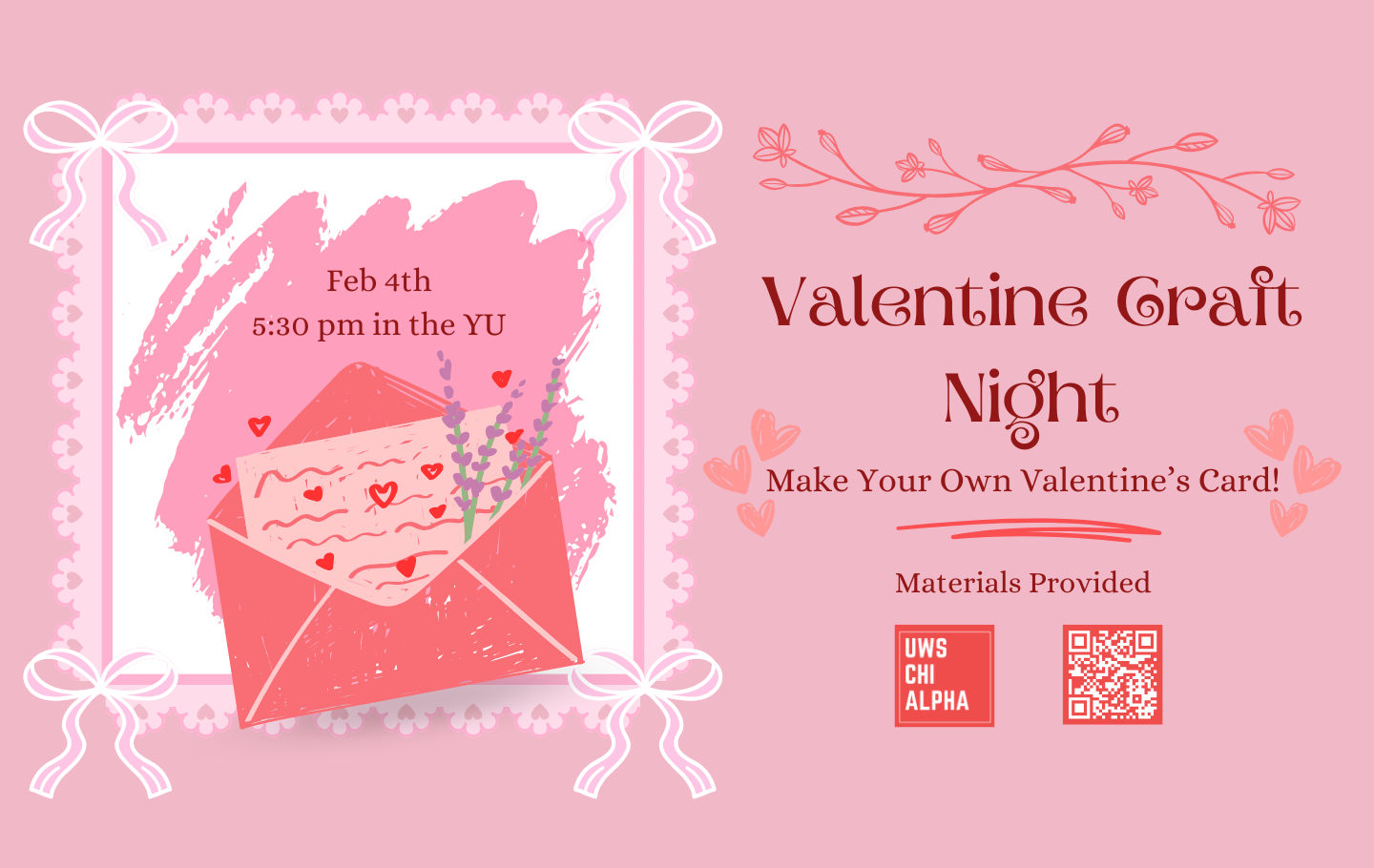 "Valentine Craft Night: Make your own Valentine's Card!" on February 4th from 5:30pm at the Yellowjacket Union.