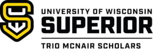 Logo of University of Wisconsin-Superior, featuring a stylized yellow and black S on the left, with the text University of Wisconsin-Superior TRIO McNair Scholars to the right, highlighting the prestigious McNair Scholars program.